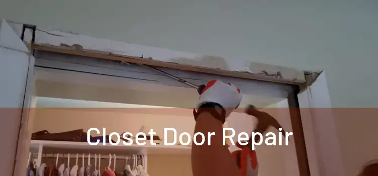  Closet Door Repair 