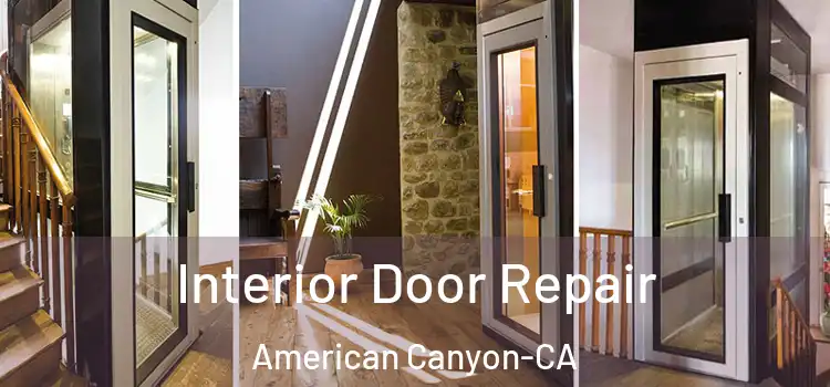  Interior Door Repair American Canyon-CA